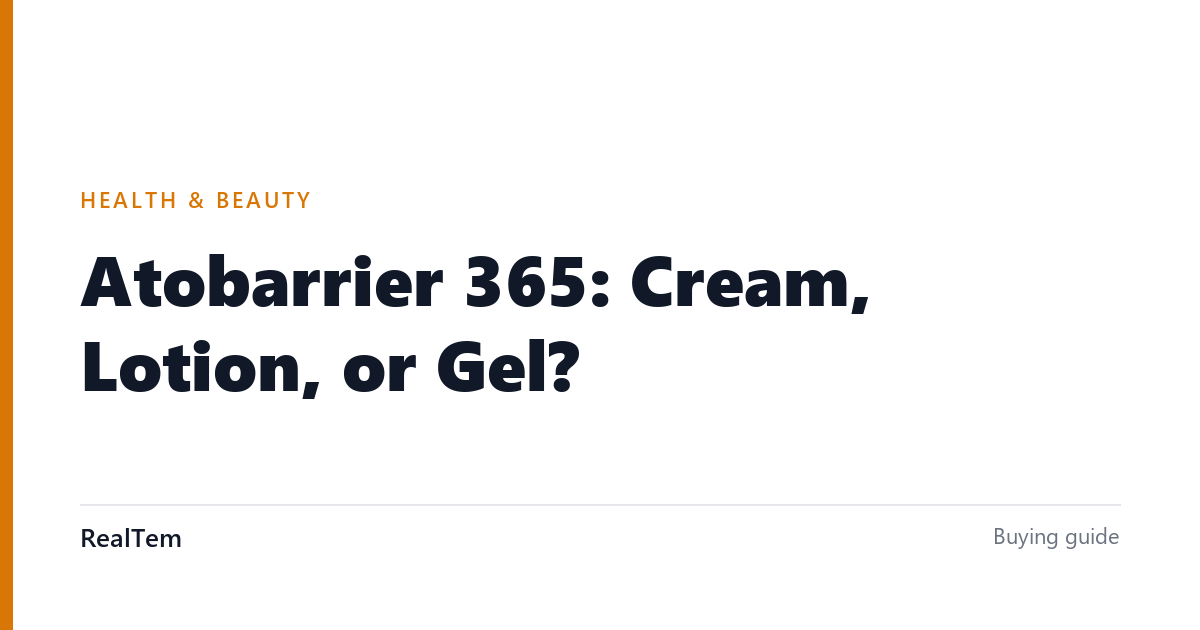 Atobarrier 365: Cream, Lotion, or Gel?