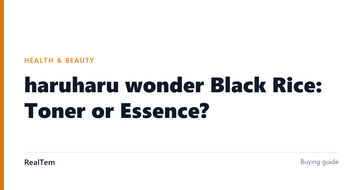 haruharu wonder Black Rice: Toner or Essence?