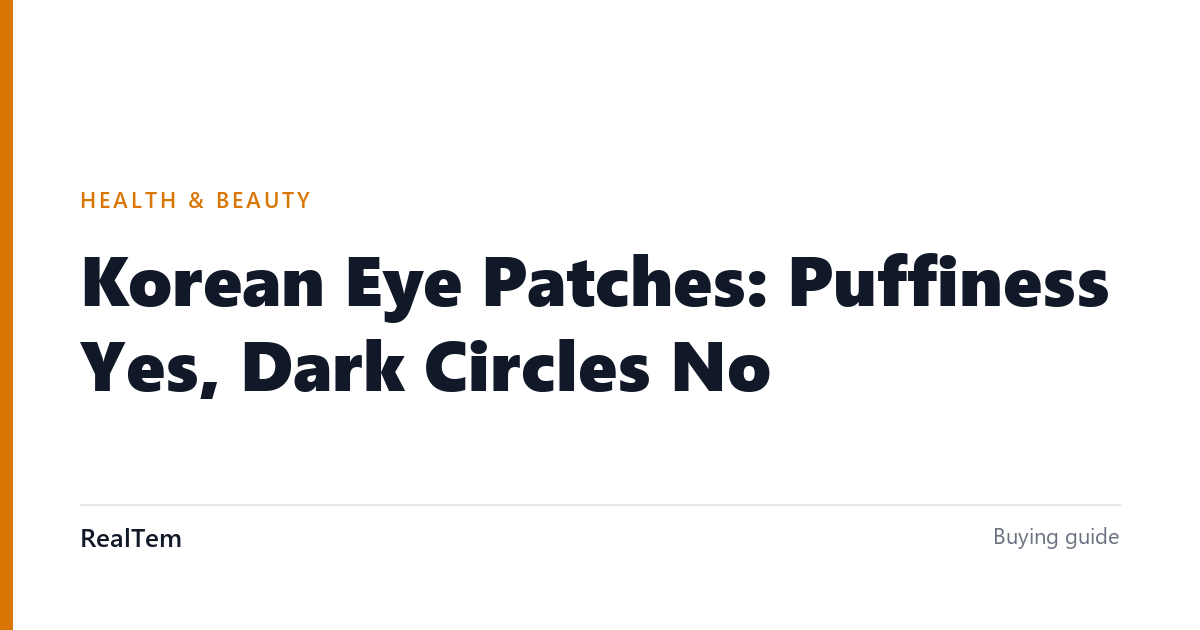 Korean Eye Patches: Puffiness Yes, Dark Circles No