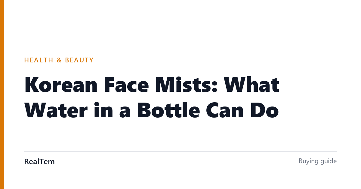 Korean Face Mists: What Water in a Bottle Can Do