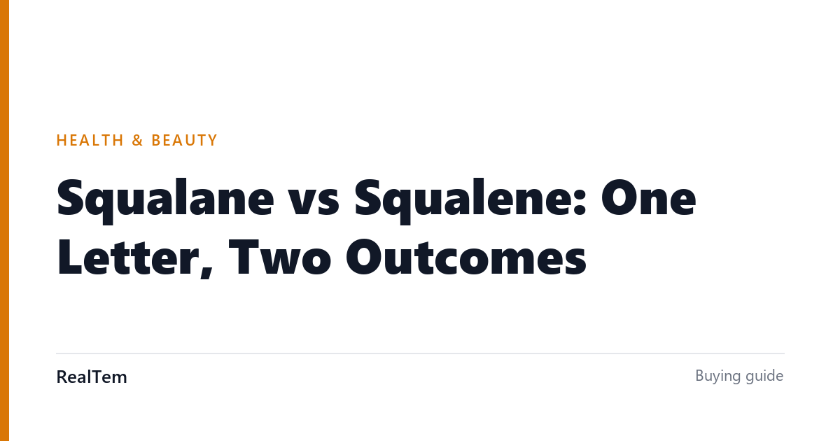 Squalane vs Squalene: One Letter, Two Outcomes