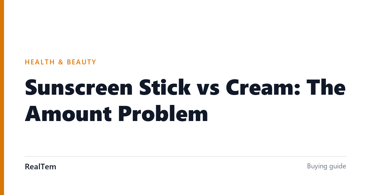 Sunscreen Stick vs Cream: The Amount Problem